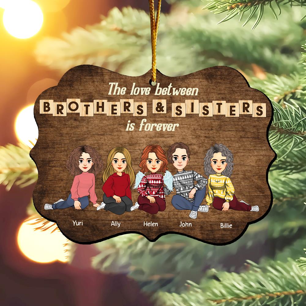 Personalized Brothers & Sisters Forever Wooden Ornament - Perfect Gift for Siblings, Memorial Keepsake Vr2 Nh00	