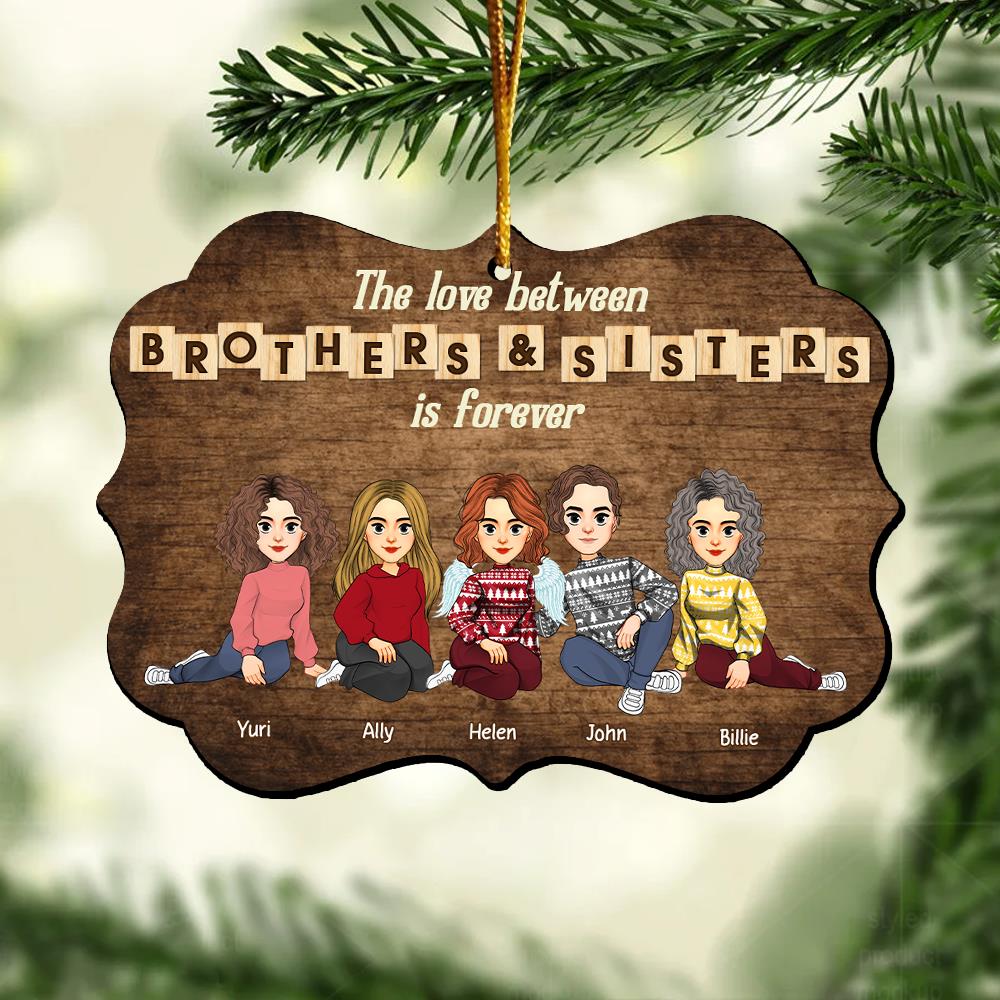 Personalized Brothers & Sisters Forever Wooden Ornament - Perfect Gift for Siblings, Memorial Keepsake Vr2 Nh00	