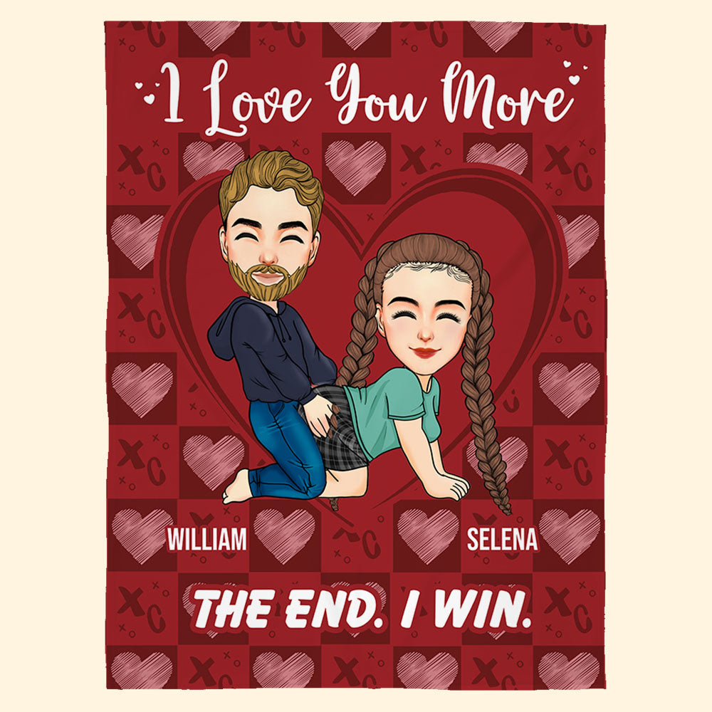 Couple I Love You More The End I Win - Personalized Fleece Blanket, Sherpa Blanket Pa00
