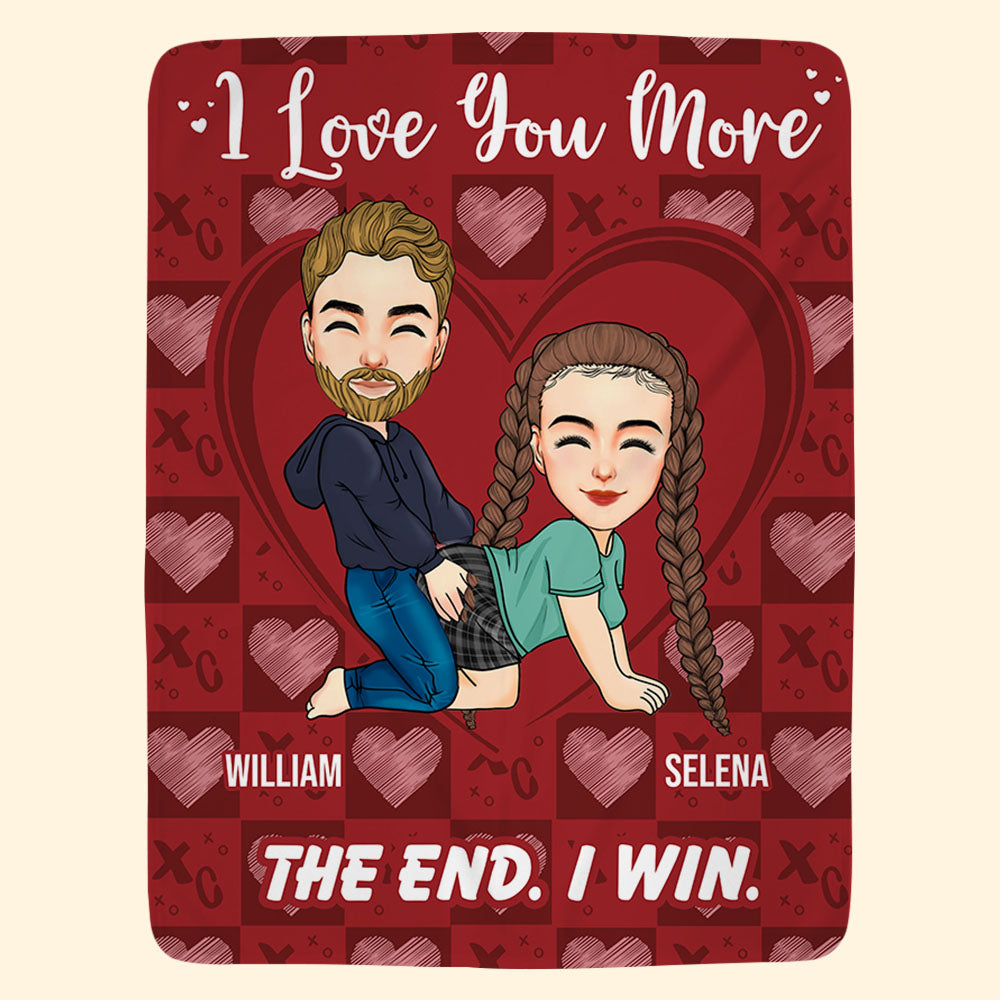 Couple I Love You More The End I Win - Personalized Fleece Blanket, Sherpa Blanket Pa00