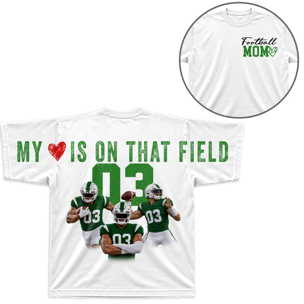 My Heart Is On That Field - Personalized Shirt For Football Mom Family - Custom Photo Backside Shirt NA04 VH01