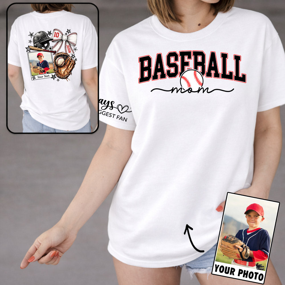 Baseball Mom - Custom Photo Baseball Shirt - Baseball Mom, Dad, Family Shirt T1807