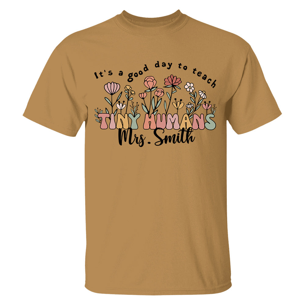 Ph99-  It's A Good Day To Teach Tiny Humans - Personalized Shirt Gift For Teacher  Test Ph99 Do99- 31.07.2026
