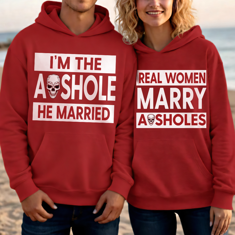 Real Women Marry Asholes Funny Shirt For Couple TH23