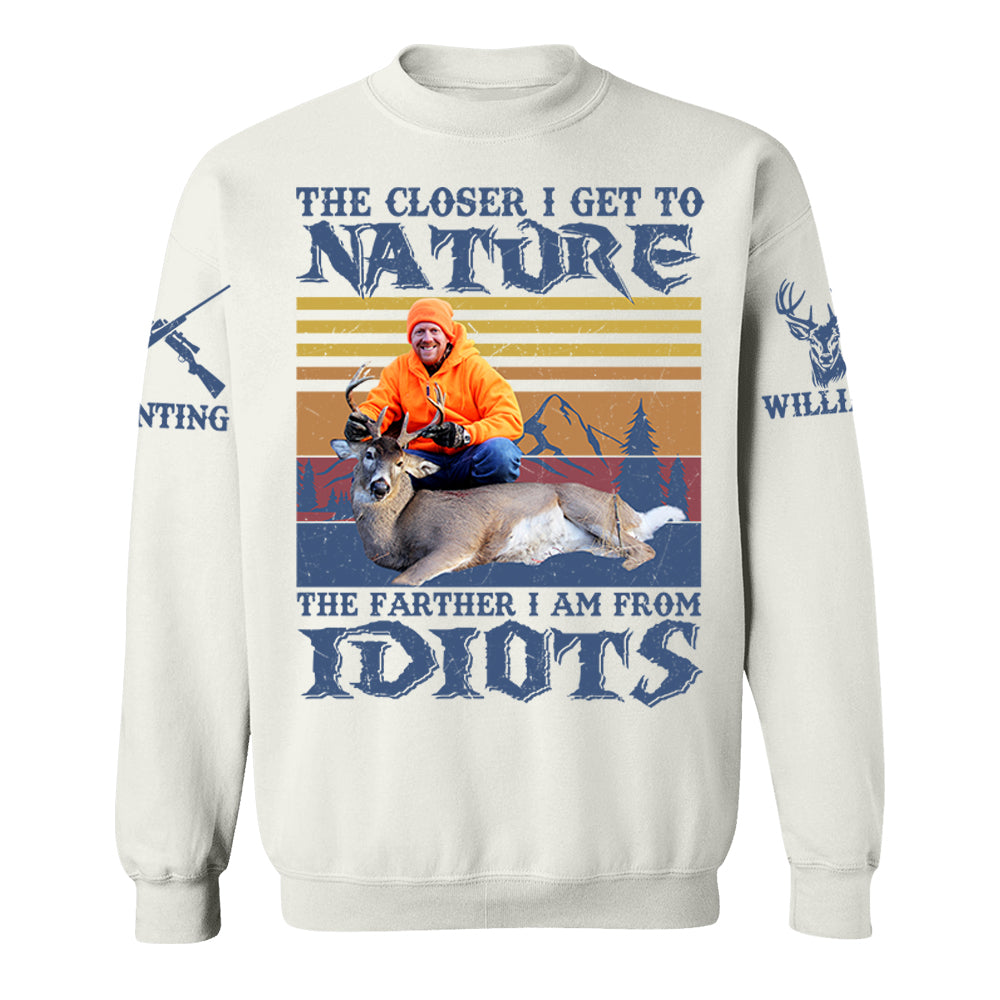 The Closer I Get To Nature Deer Hunting   Personalized Photo Deer Hunting Shirt Gift For Hunting Family Na02 Do99