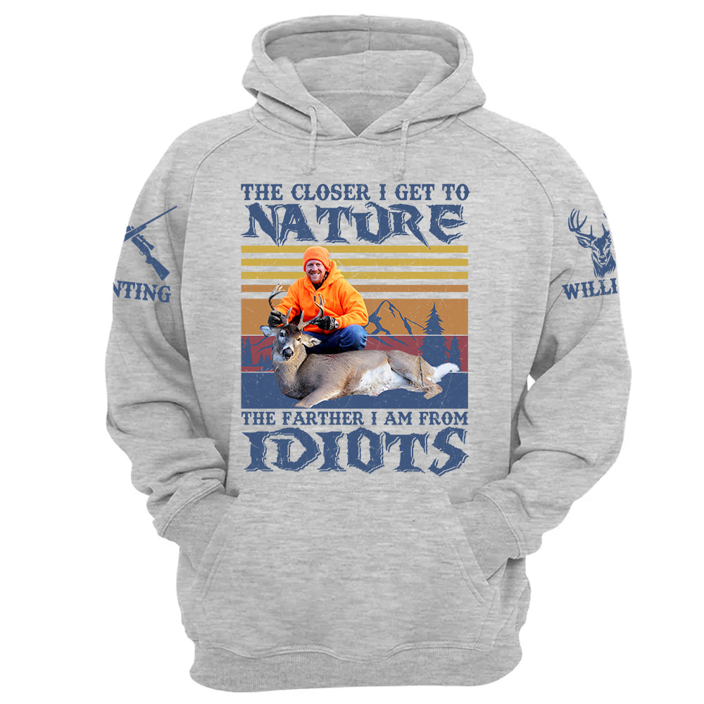 The Closer I Get To Nature Deer Hunting   Personalized Photo Deer Hunting Shirt Gift For Hunting Family Na02 Do99