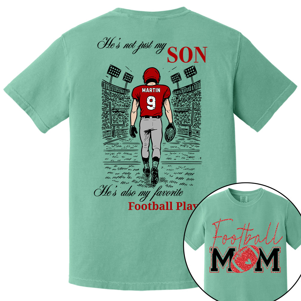 He's Not Just My Son, He's Also My Favorite Football Player - Custom Gift for Gameday Football Family T18 VH01