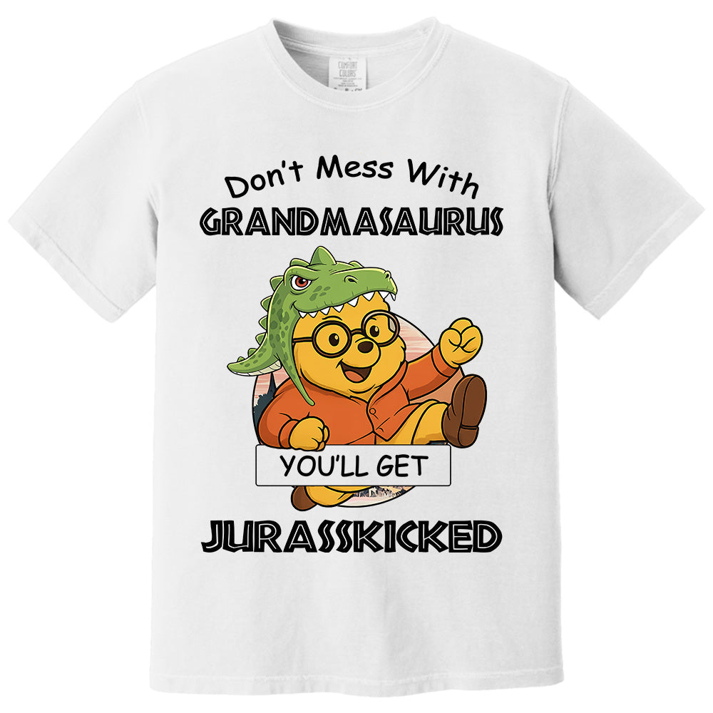 Don't mess with Grandmasaurus you'll get Jurasskicked - Personalized Shirt For Grandma Pt99