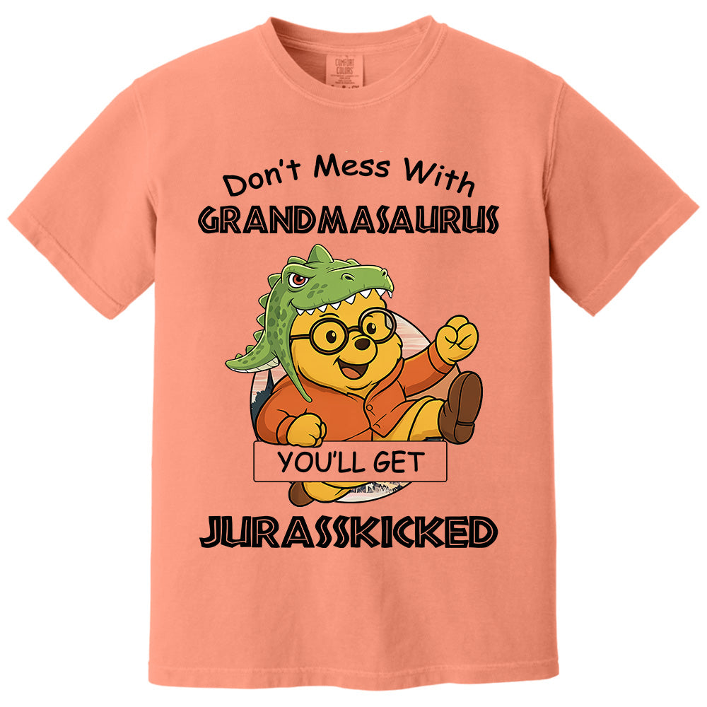 Don't mess with Grandmasaurus you'll get Jurasskicked - Personalized Shirt For Grandma Pt99