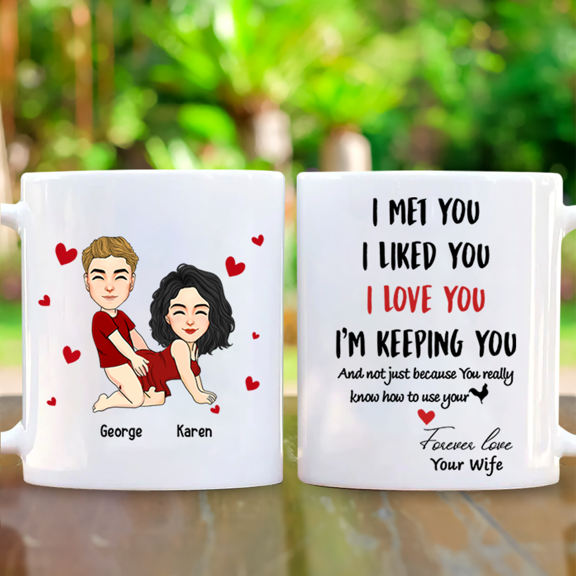 I Met You I Liked You I Love You I'm Keeping You Persionalized Mug For Couple - T0807