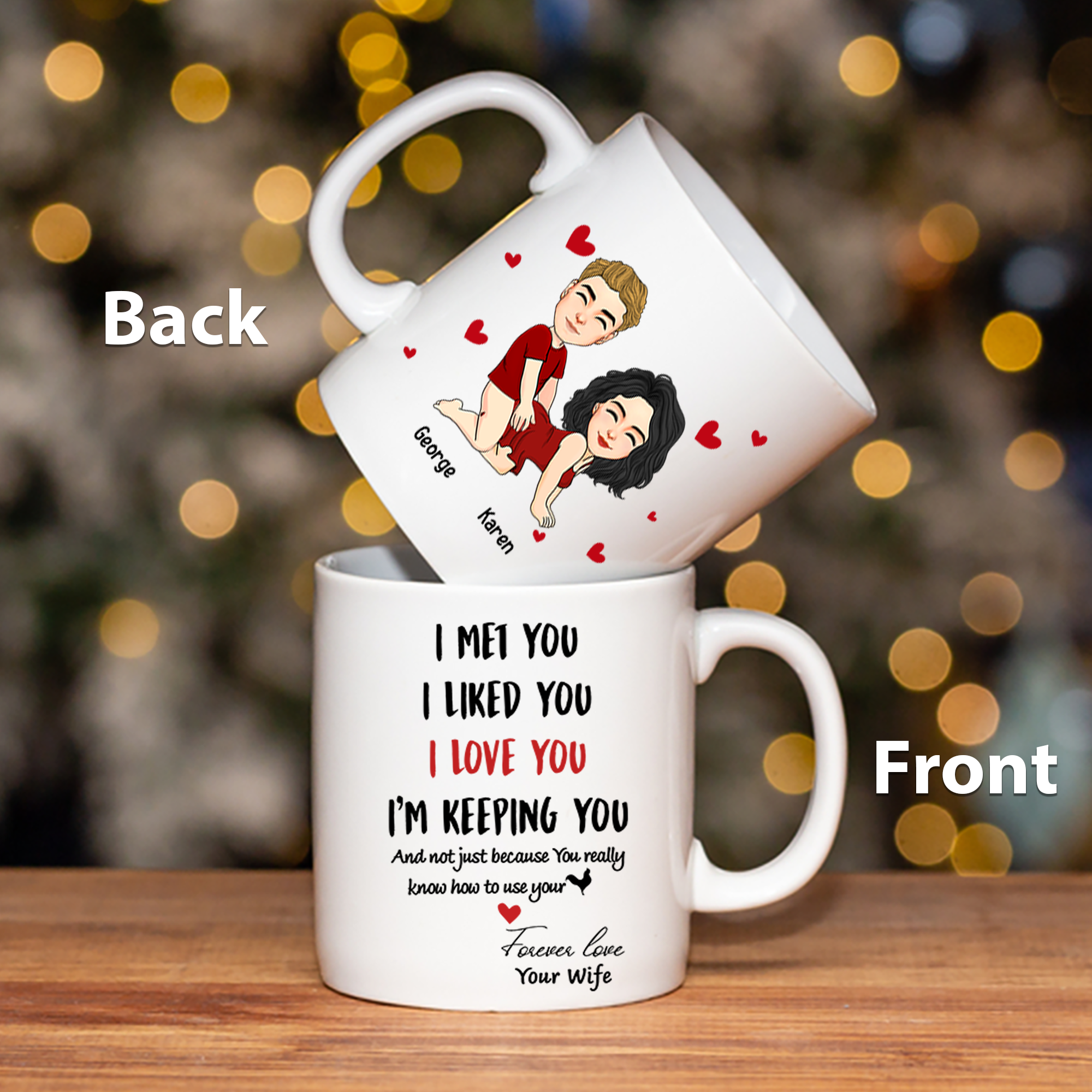 I Met You I Liked You I Love You I'm Keeping You Personalized Mug For Couple