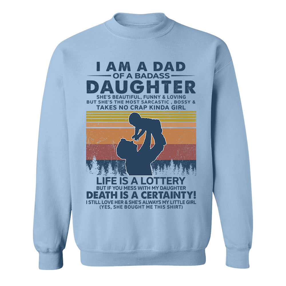 I Am A Dad Of A Badass Daughter Shirt Perfect Gift For Dad