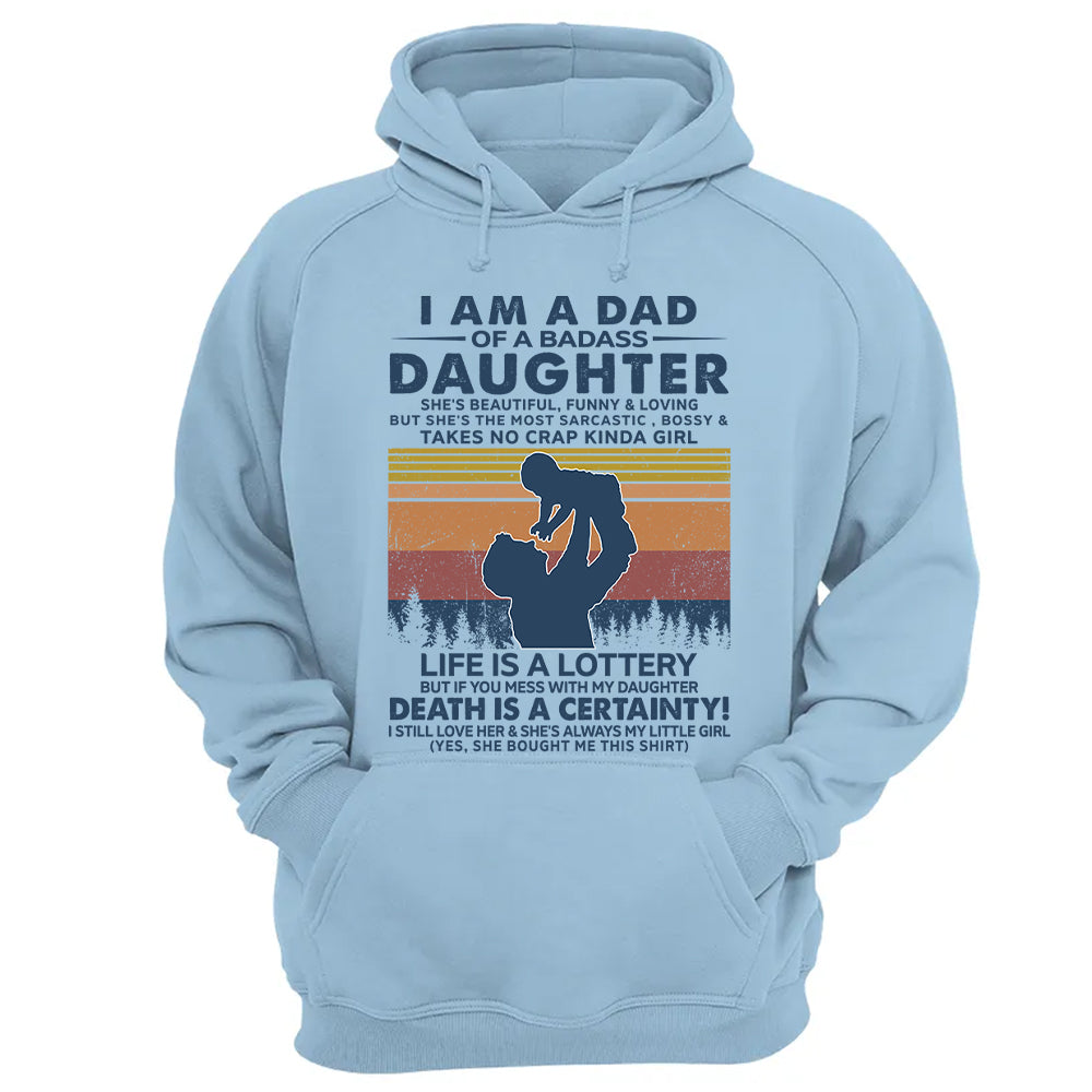 I Am A Dad Of A Badass Daughter Shirt Perfect Gift For Dad
