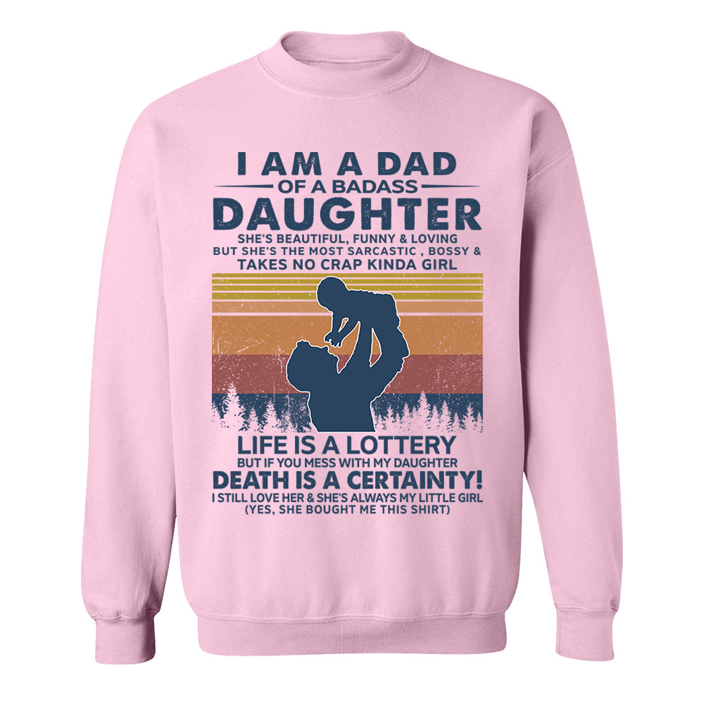 I Am A Dad Of A Badass Daughter Shirt Perfect Gift For Dad