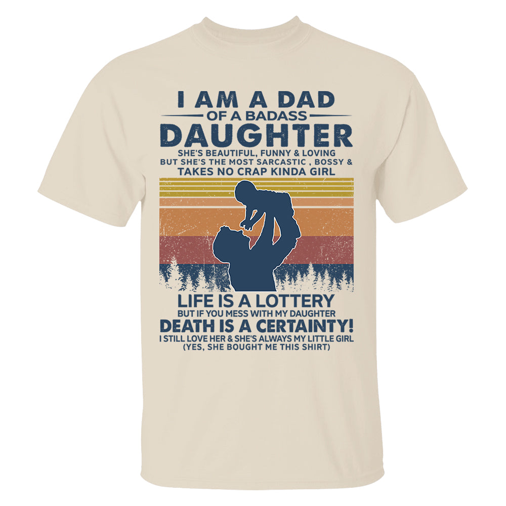 I Am A Dad Of A Badass Daughter Shirt Perfect Gift For Dad