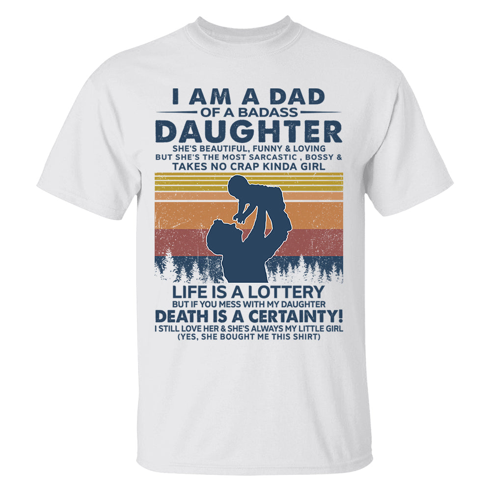 I Am A Dad Of A Badass Daughter Shirt Perfect Gift For Dad