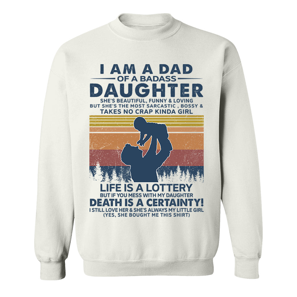 I Am A Dad Of A Badass Daughter Shirt Perfect Gift For Dad