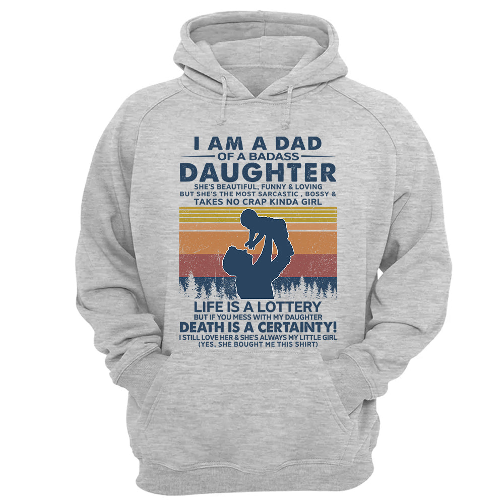 I Am A Dad Of A Badass Daughter Shirt Perfect Gift For Dad