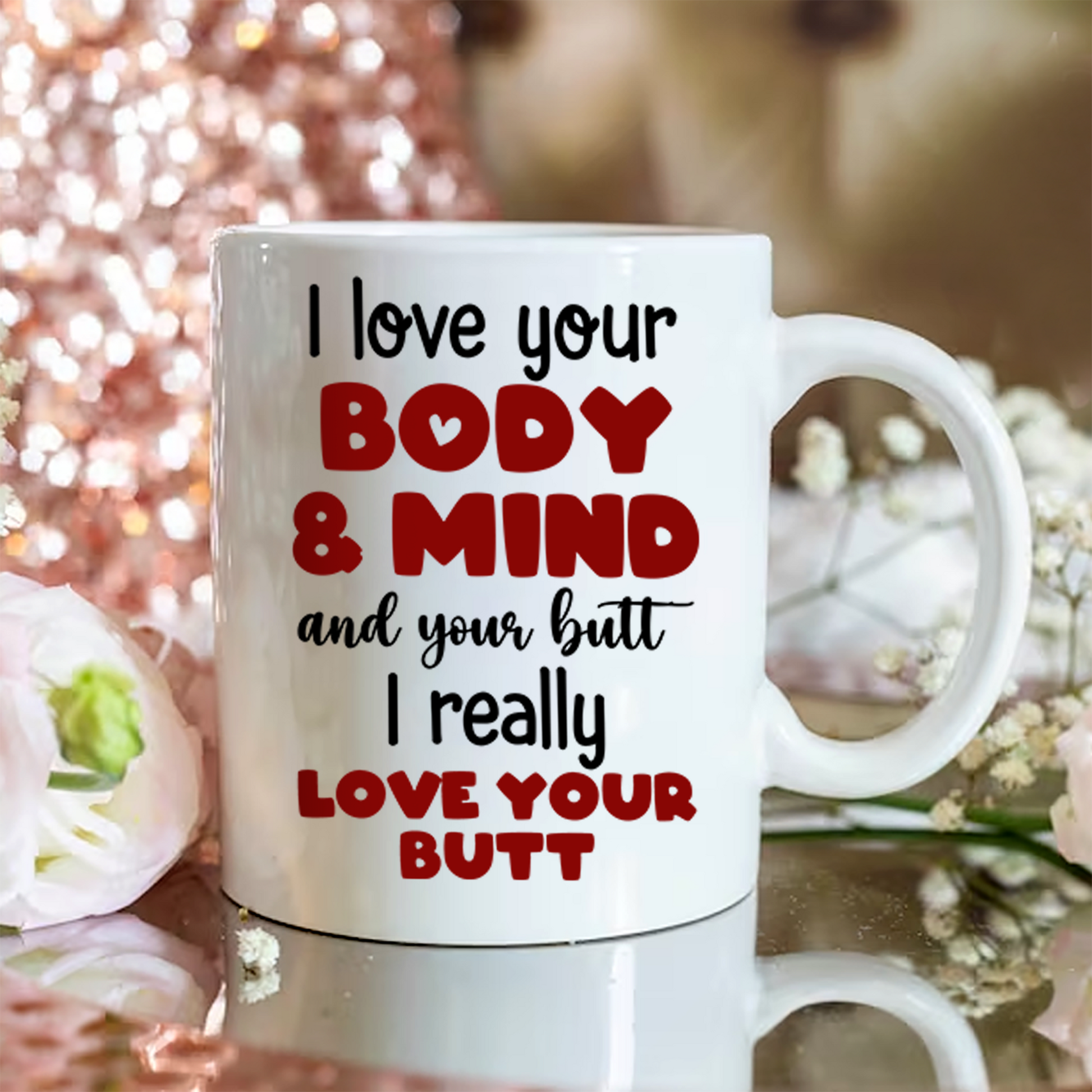 I Really Love Your Butt Personalized Mug, Funny Gift For Couple Pa00