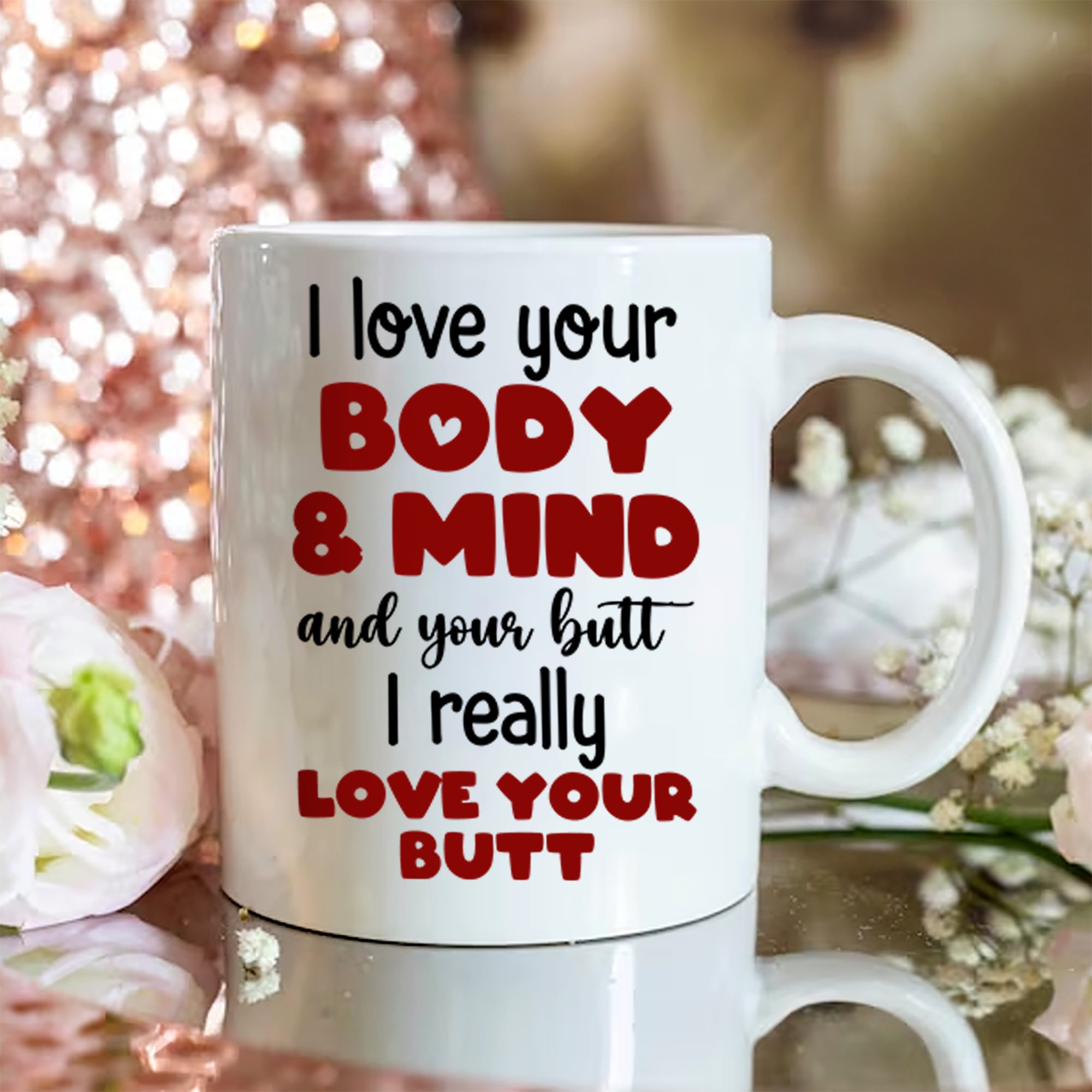 I Really Love Your Butt Personalized Mug, Funny Gift For Couple Pa00