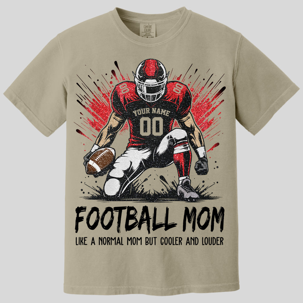 Personalized Football Mom Shirt Like A Normal Mom But Cooler And Louder Gift For Sport Family T1807 Pt99 