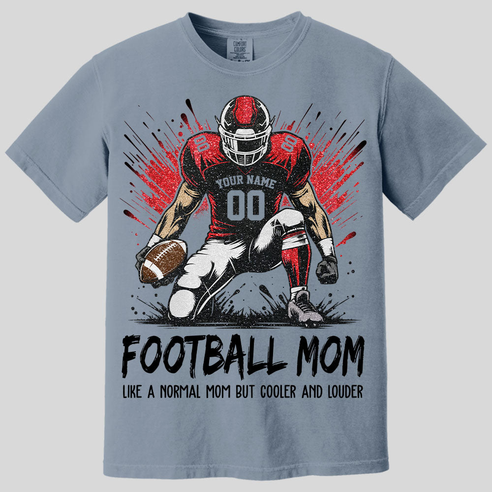 Personalized Football Mom Shirt Like A Normal Mom But Cooler And Louder Gift For Sport Family T1807 Pt99 