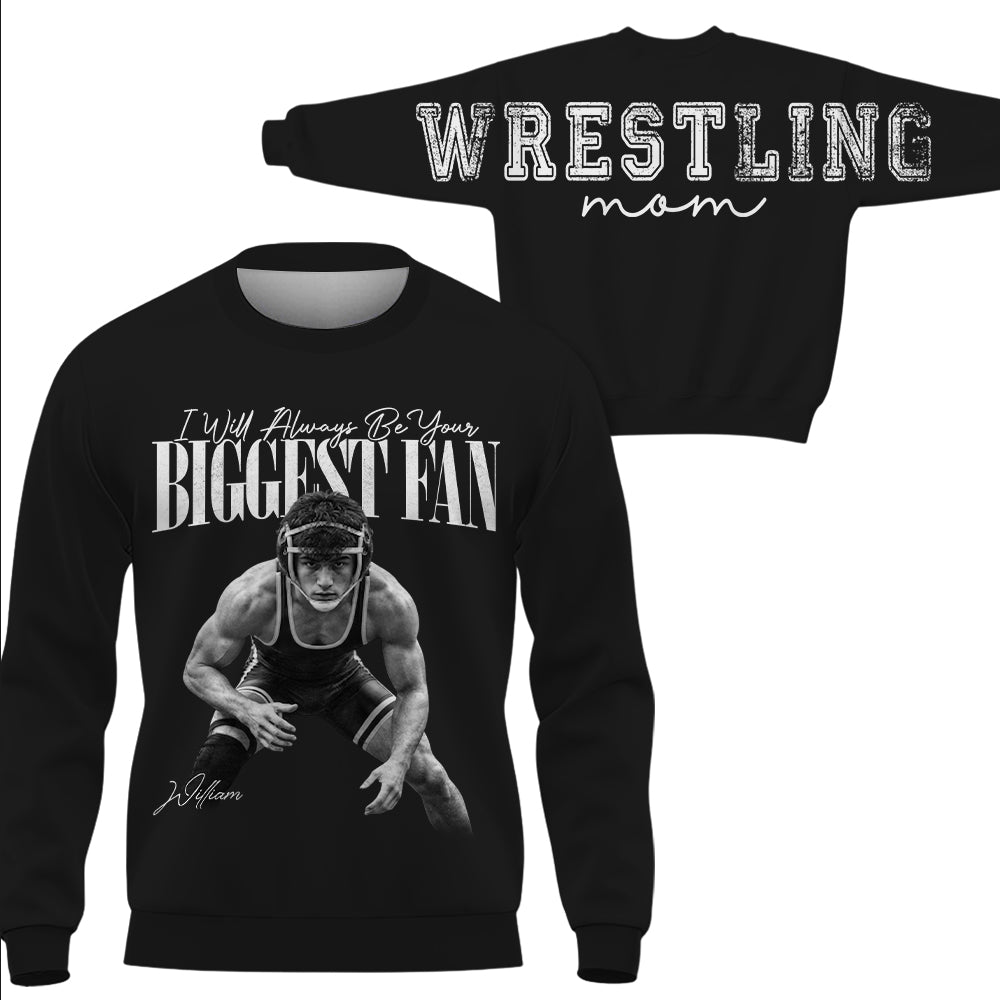 I'll Always Be Your Biggest Fan - Personalized Shirt For Wrestling Mom Family & Wrestling Lovers NA04 VH01