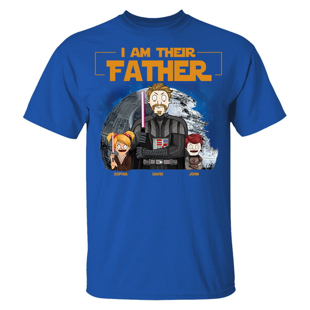 I Am Their Father Custom Shirt For Dad - Personalized Father's Day Gift New 2025 vr2 Pt99