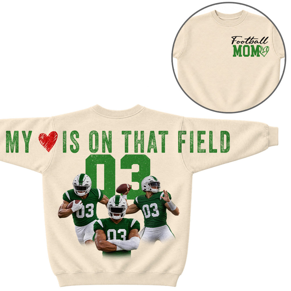 My Heart Is On That Field - Personalized Shirt For Football Mom Family - Custom Photo Backside Shirt NA04 VH01