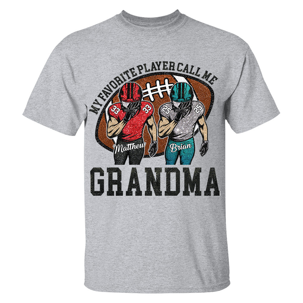 My Favorite Player Call Me Mom Grandma Personalized Football Mom Grandma Shirt Gift For Sport Family T1807 TH23
