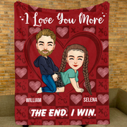 Couple I Love You More The End I Win - Personalized Fleece Blanket, Sherpa Blanket Pa00
