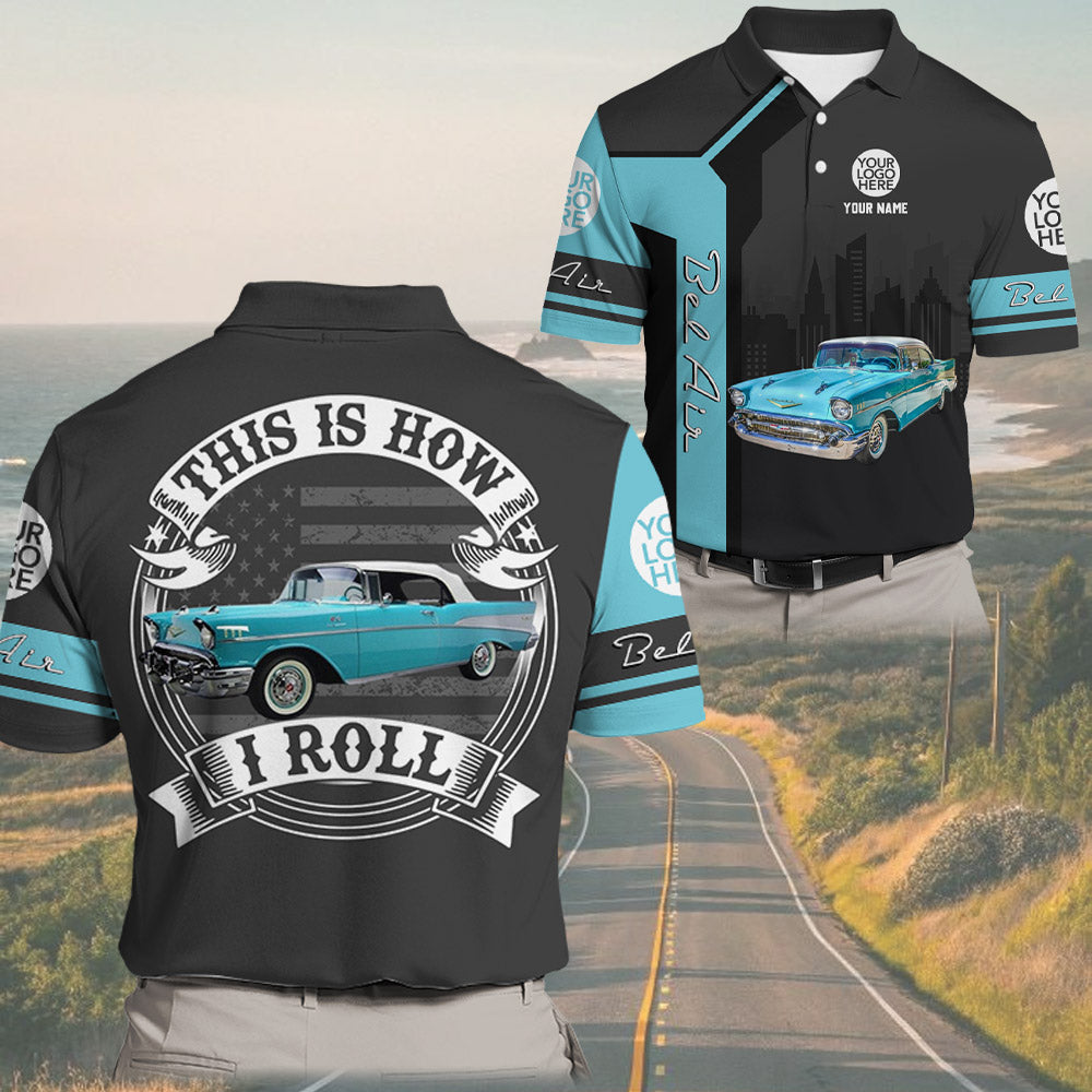 This Is How I Roll - Custom Photo Classic Car Shirt - Personalized Name Car Shirt A2110