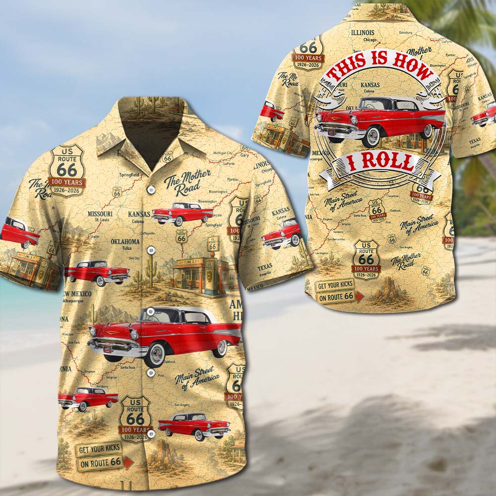 Celebrate 100 Years of Road Route 66 - This Is How I Roll - Custom Vehicle Photo Upload Car Route 66 Hawaiian Shirt A2110 Pt99