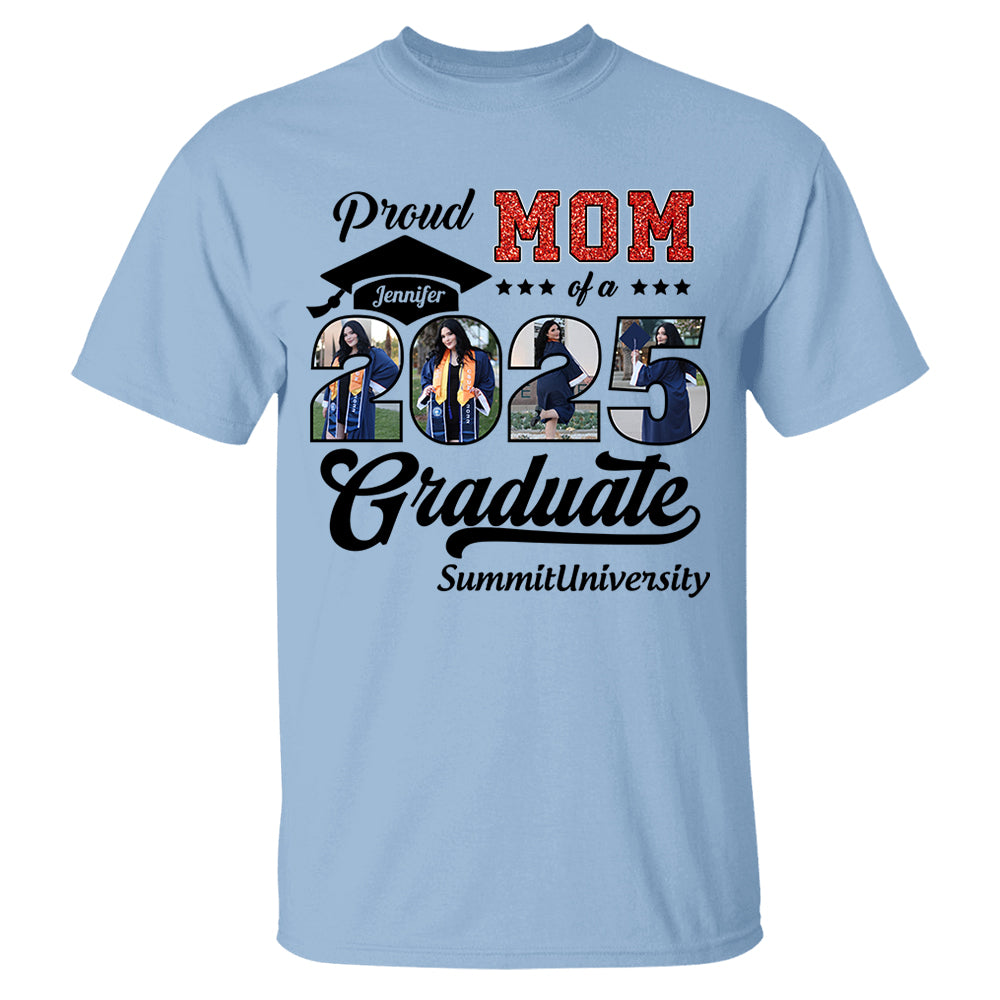 Personalized Graduation 2025 Shirts, Proud Mom Graduate 2025 Shirt, Graduation For Gift - YN2103 Hn01