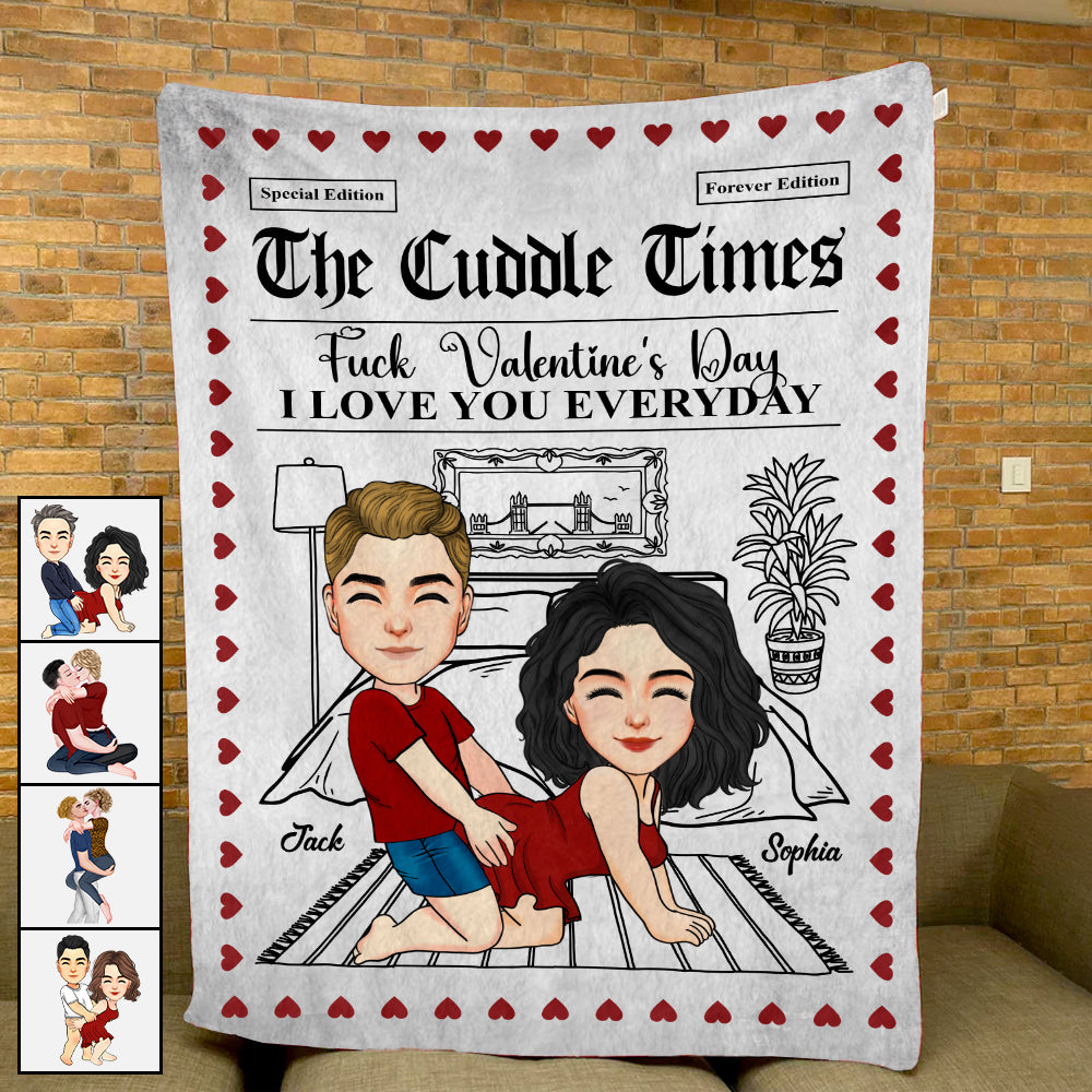 The Cuddle Times F*ck Valentine's Day I Love You Every Day - Personalized Blanket For Couple Tu20