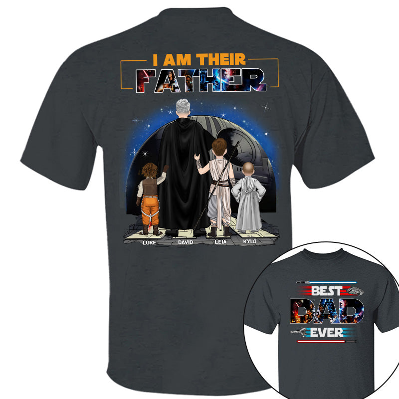 Best Dad Ever - I Am Their Father Personalized Shirt For Dad
