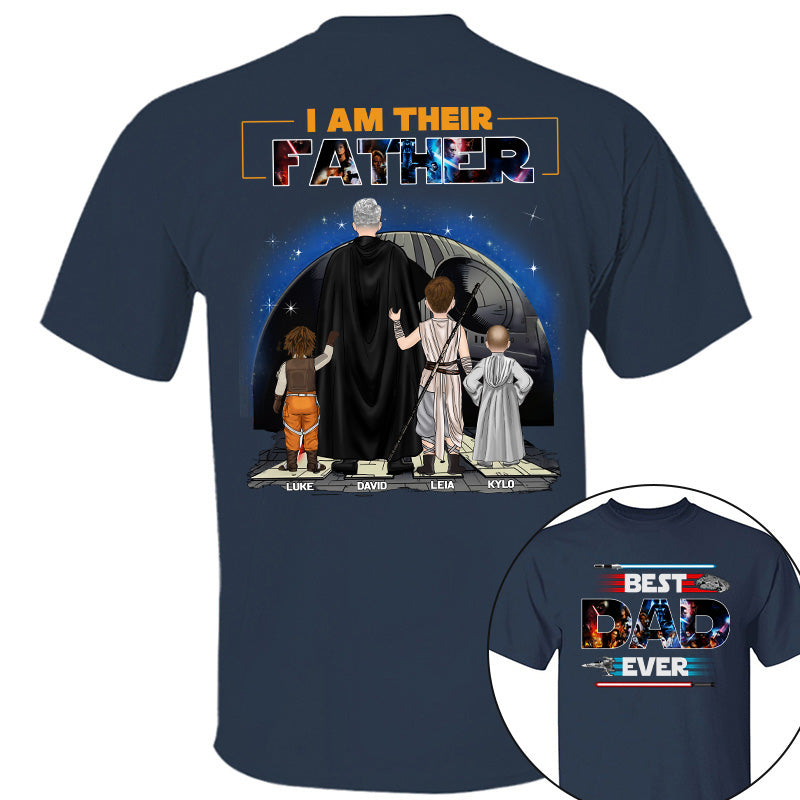 Best Dad Ever - I Am Their Father Personalized Shirt For Dad
