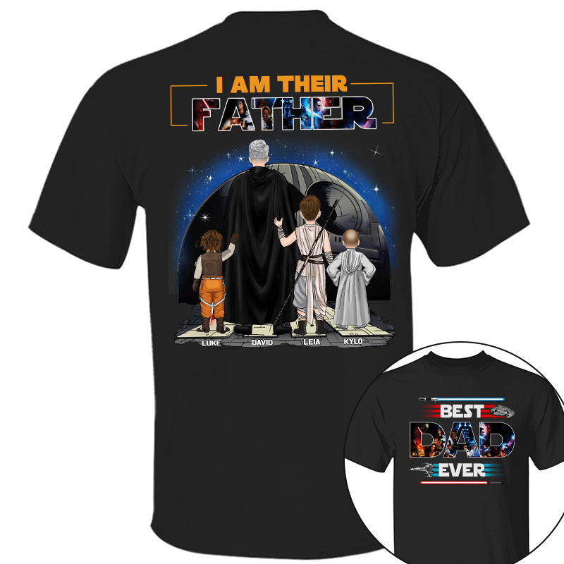 Best Dad Ever - I Am Their Father Personalized Shirt For Dad