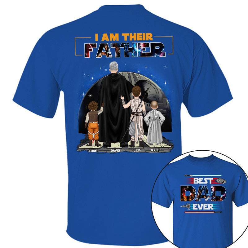 Best Dad Ever - I Am Their Father Personalized Shirt For Dad