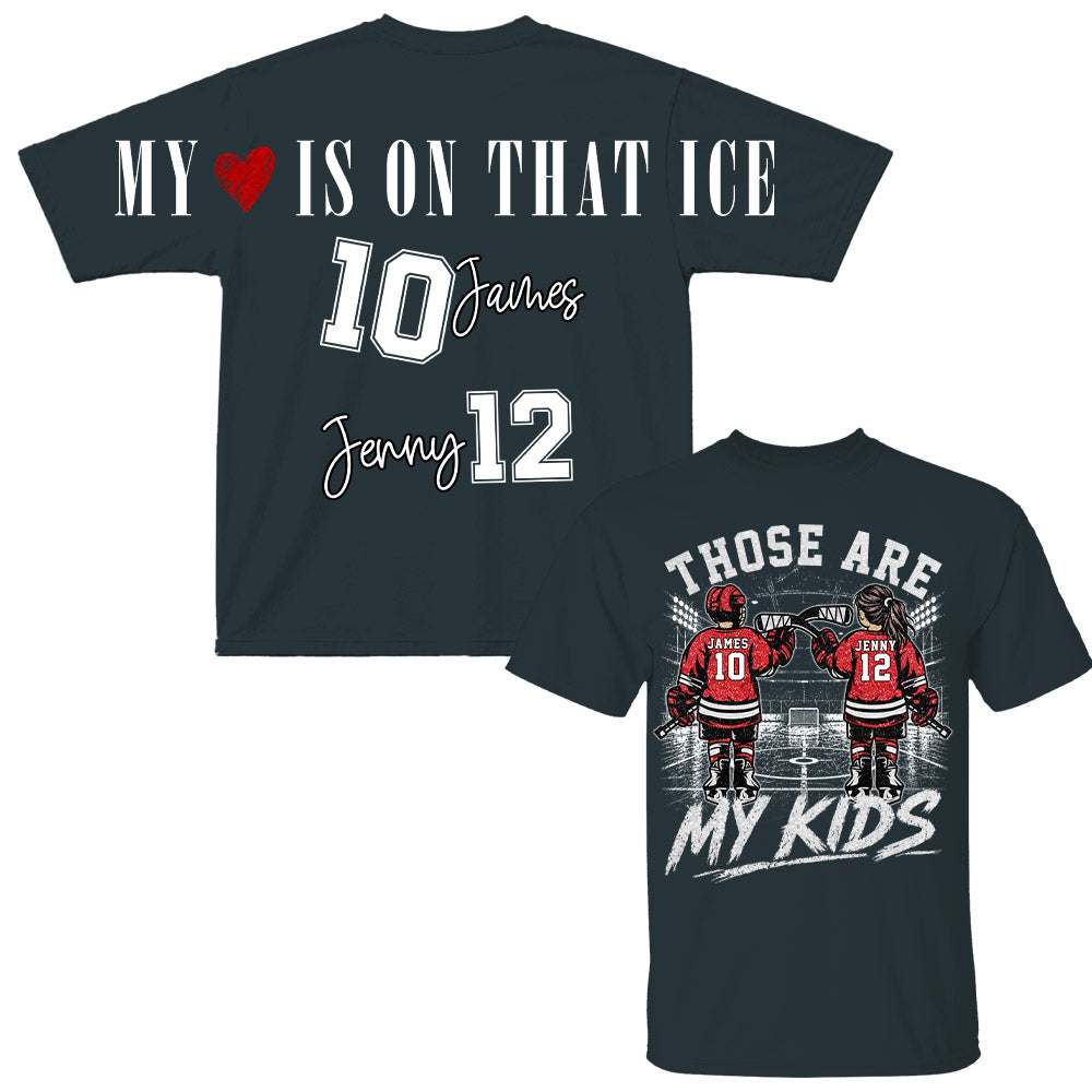 Personalized Those Are My Kids Ice Hockey Mom Shirt, Custom Sports Mom Gameday Shirt T1807 Nh00