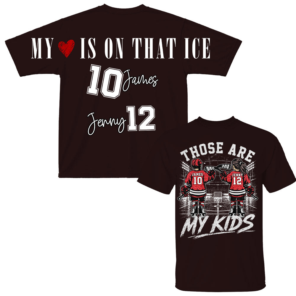 Personalized Those Are My Kids Ice Hockey Mom Shirt, Custom Sports Mom Gameday Shirt T1807 Nh00
