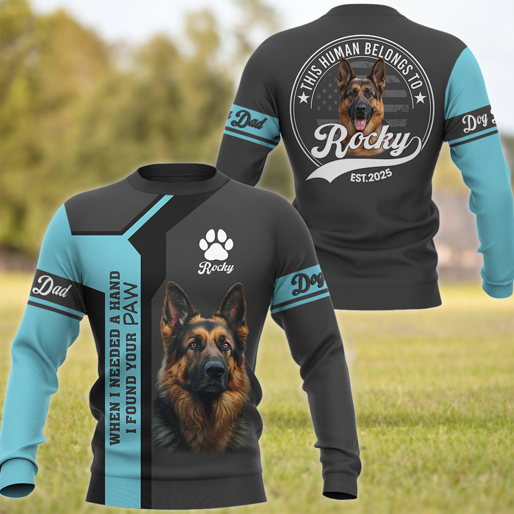 German Shepherd, When I Needed A Hand I Found A Paw, Custom Photo Dog Shirt, Gift For Dog Lover T1807