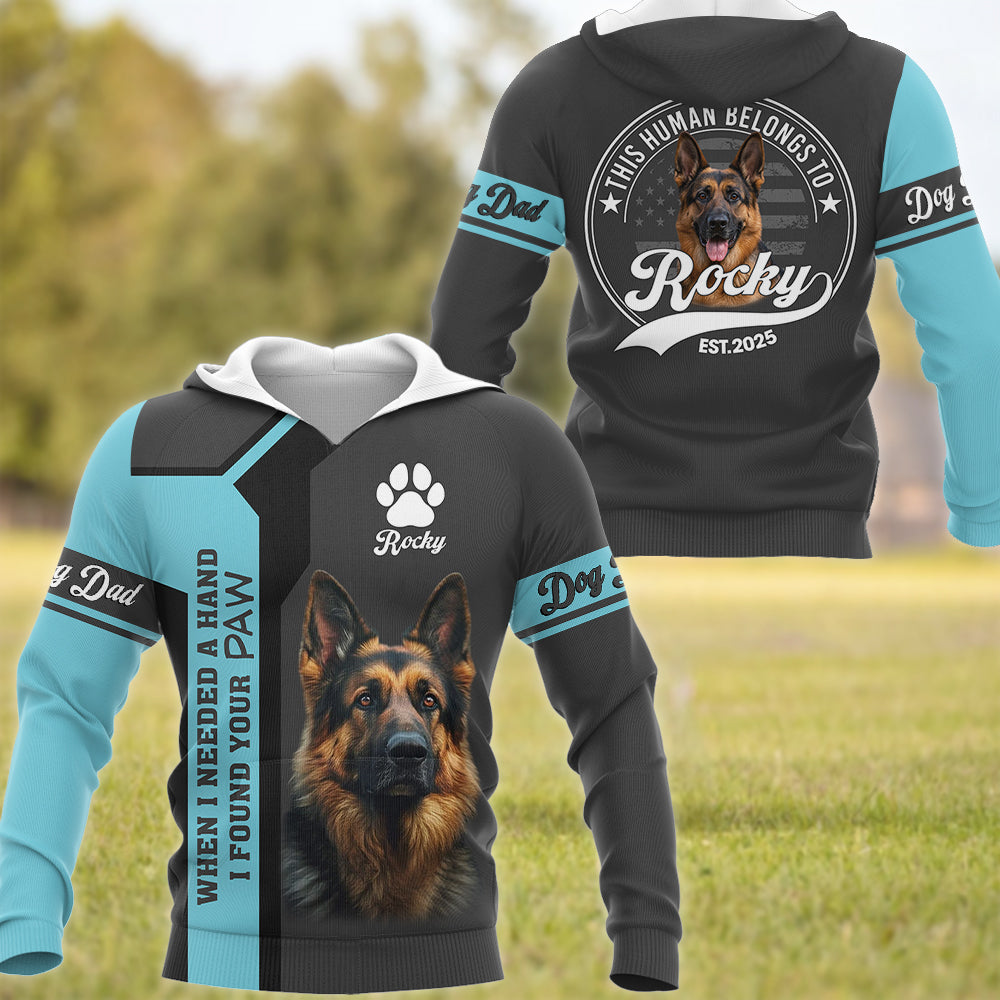 German Shepherd, When I Needed A Hand I Found A Paw, Custom Photo Dog Shirt, Gift For Dog Lover T1807