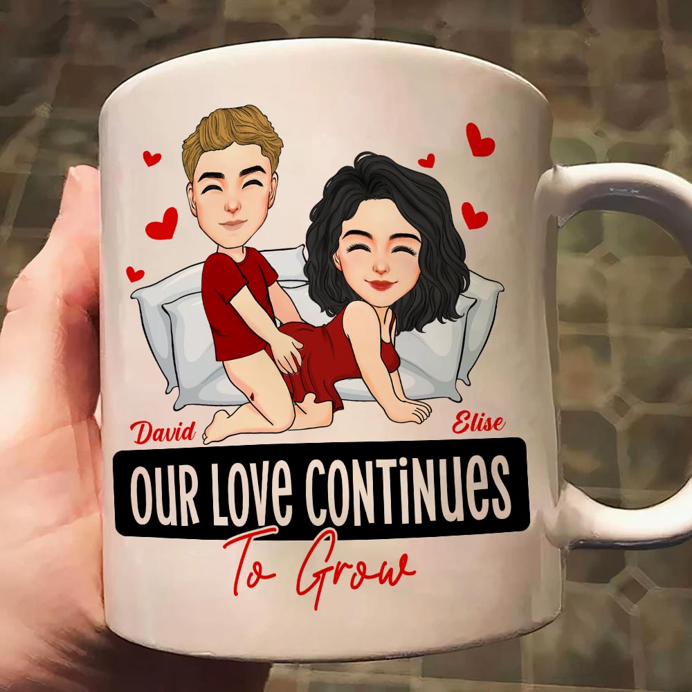 Our Love Continues To Grow - Personalized Mug - Anniversary Gifts For Couple Her, Him Tu20