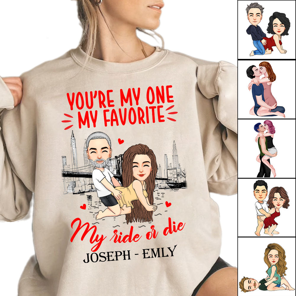 You're My One My Favorite My Ride Or Die - Personalized Shirt For Couple