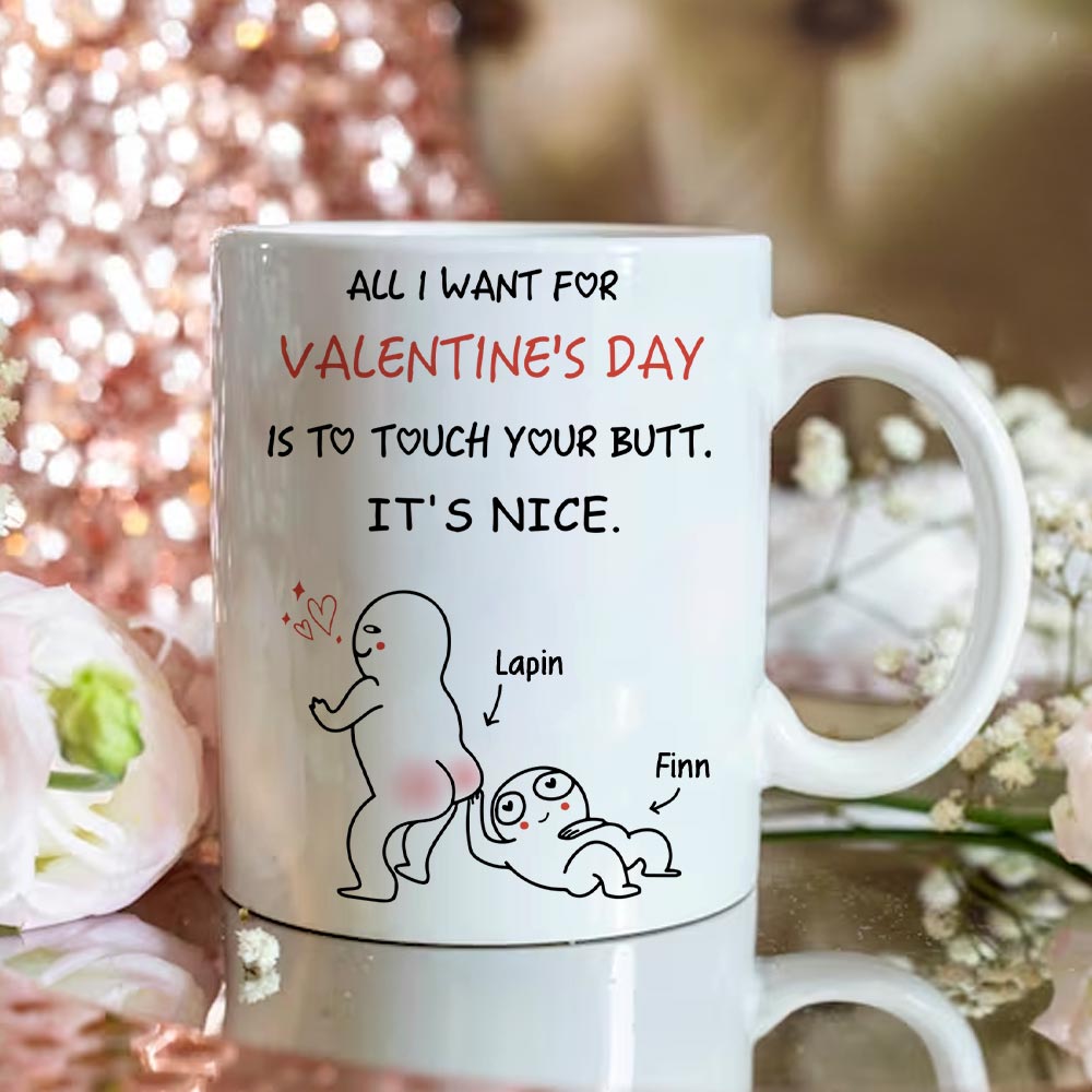 Funny Valentines Day Mug - Funny Naughty Gifts For Couples - Personalized Mug Tu20