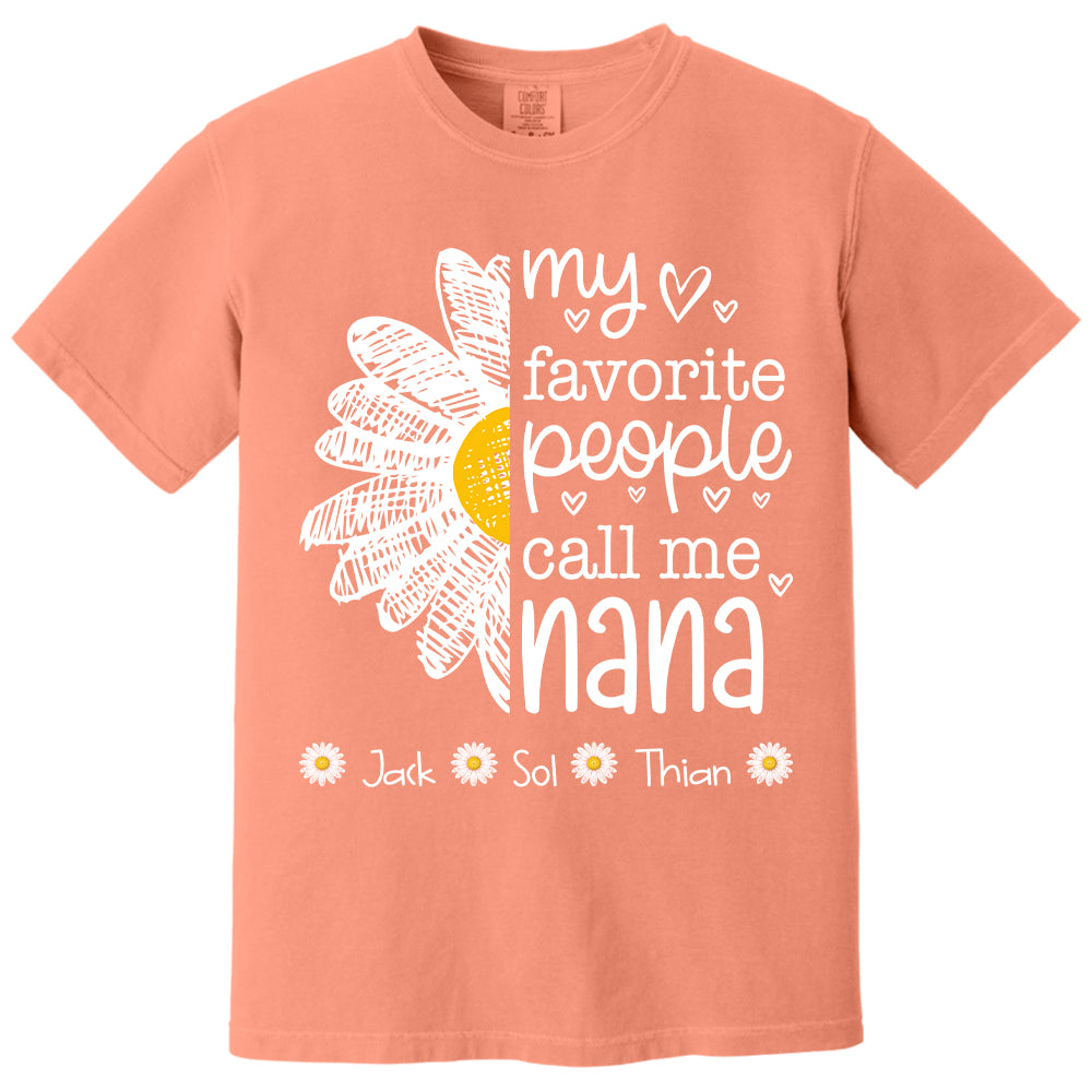 My Favorite People Call Me Nana/ Mimi/Gigi/Grandma, Personalized Grandma Shirt with Grandkids Names, Gift For Grandma, Perfect Gift for Mother's Day MI209 T24