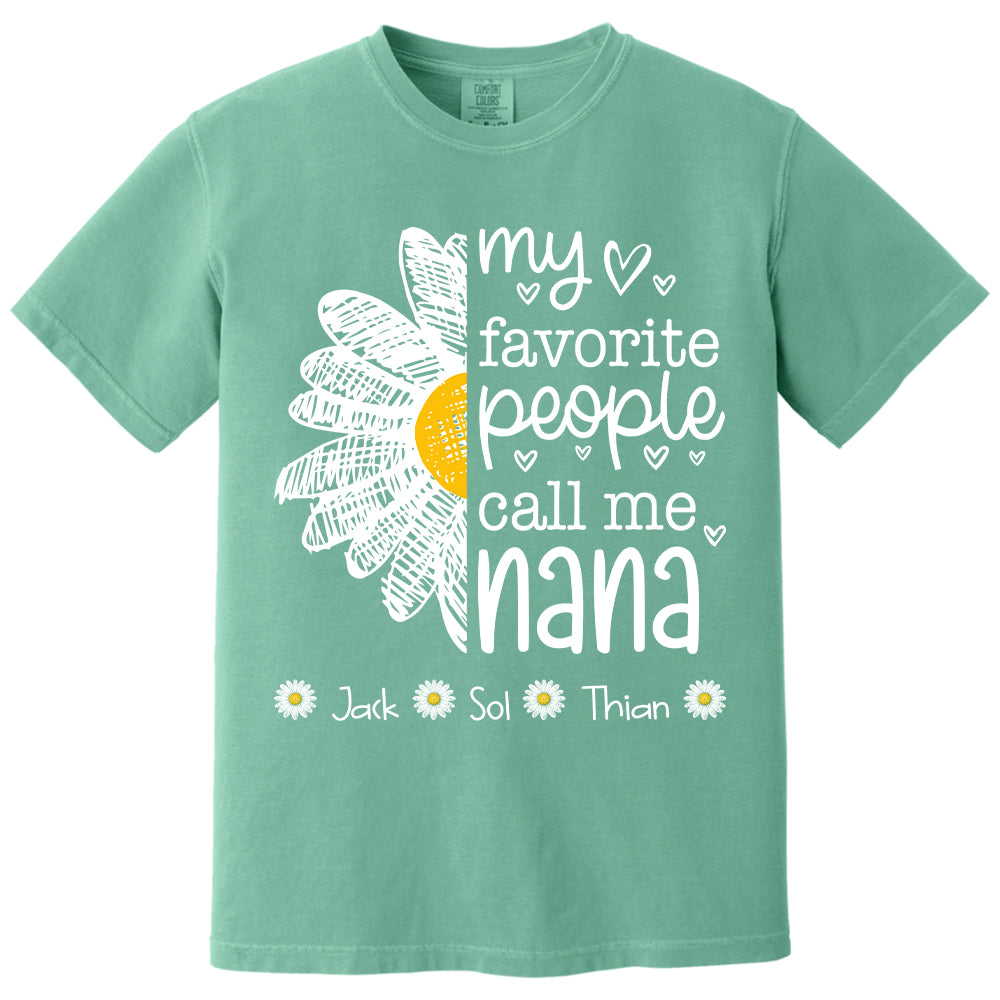 My Favorite People Call Me Nana/ Mimi/Gigi/Grandma, Personalized Grandma Shirt with Grandkids Names, Gift For Grandma, Perfect Gift for Mother's Day MI209 T24