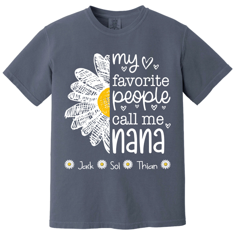My Favorite People Call Me Nana/ Mimi/Gigi/Grandma, Personalized Grandma Shirt with Grandkids Names, Gift For Grandma, Perfect Gift for Mother's Day MI209 T24