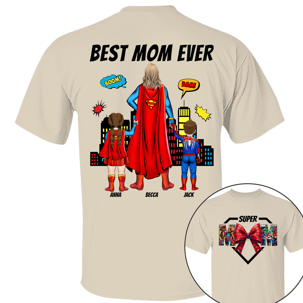 Super Mom, Best Mom Ever Shirt -  Personalized Shirt Gift For Mom DO98